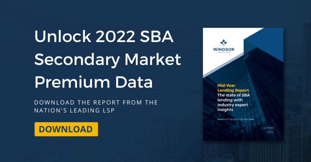 2022 SBA Secondary Market Premiums and Market Outlook in the Mid Year Lending Report Download Graphic